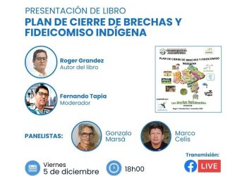 Presentarán libro sobre cierre de brechas y fideicomiso indígena en Loreto
