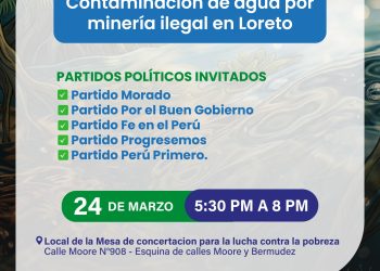 Foro político abordará propuestas frente a la contaminación del agua por minería ilegal en Loreto