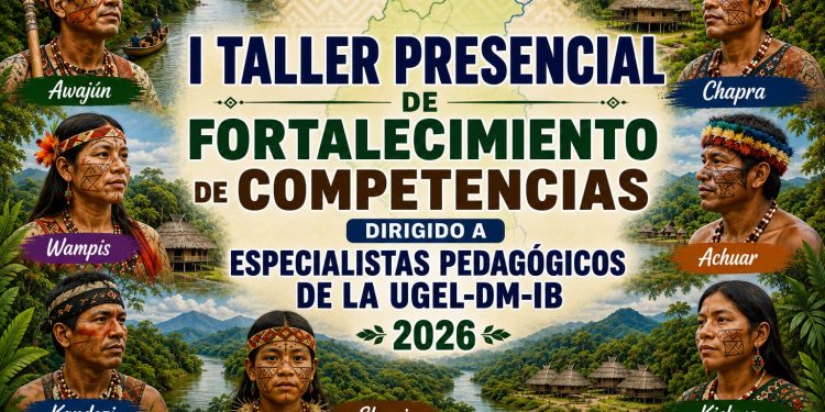 UGEL Datem intercultural inicia taller para actualización docente con toma de wayus